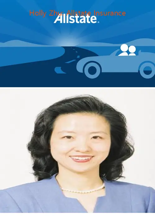 Holly Zhu: Allstate Insurance