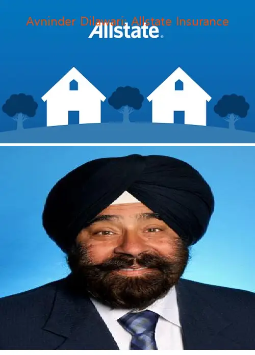 Avninder Dilawari: Allstate Insurance