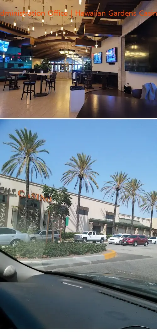 Administration Office | Hawaiian Gardens Casino