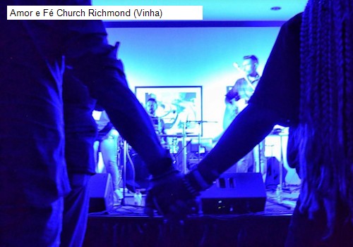 Amor e Fé Church Richmond (Vinha)