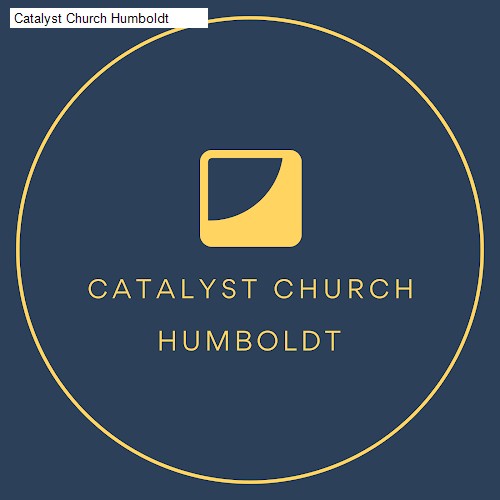 Catalyst Church Humboldt
