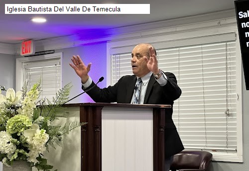 Iglesia Bautista Del Valle De Temecula