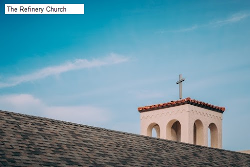 The Refinery Church