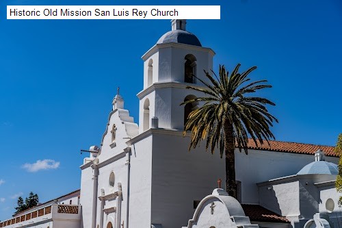 Historic Old Mission San Luis Rey Church
