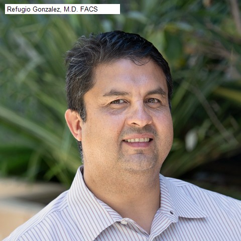 Refugio Gonzalez, M.D. FACS