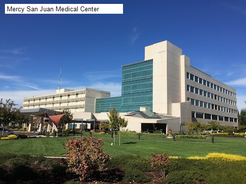 Mercy San Juan Medical Center