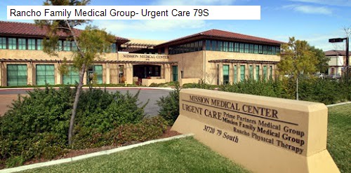 Rancho Family Medical Group- Urgent Care 79S
