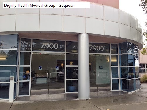 Dignity Health Medical Group - Sequoia