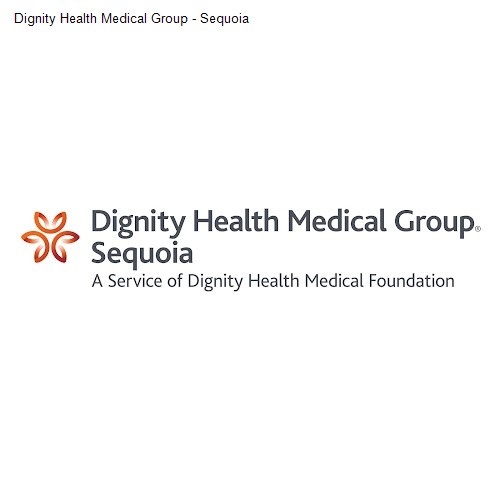 Dignity Health Medical Group - Sequoia
