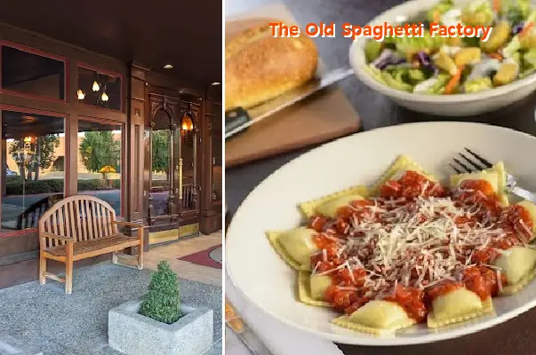 The Old Spaghetti Factory