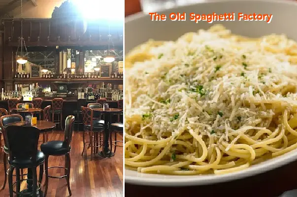 The Old Spaghetti Factory