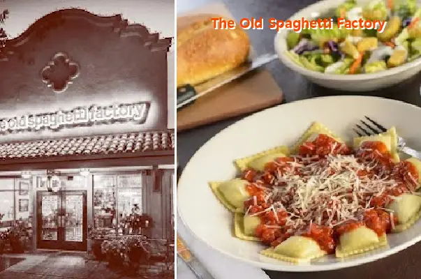 The Old Spaghetti Factory
