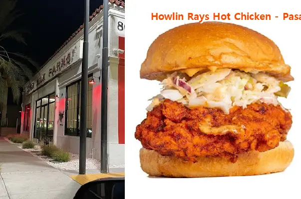 Howlin Rays Hot Chicken - Pasadena