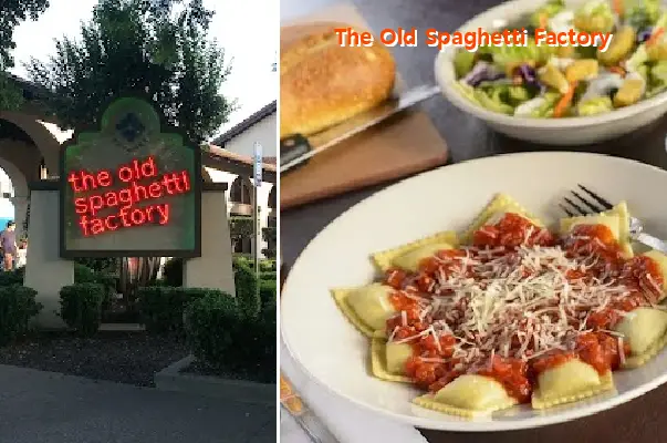 The Old Spaghetti Factory