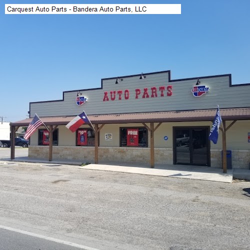 Carquest Auto Parts - Bandera Auto Parts, LLC