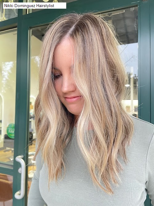 Nikki Dominguez Hairstylist