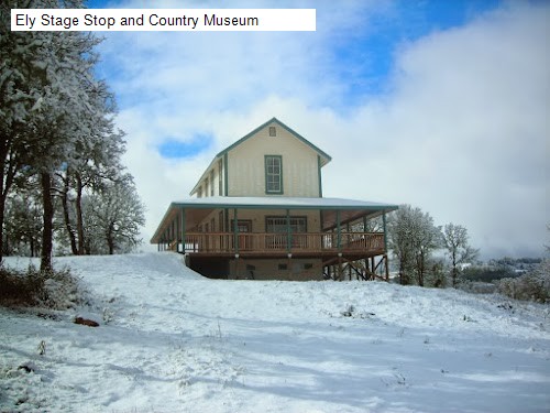 Ely Stage Stop and Country Museum