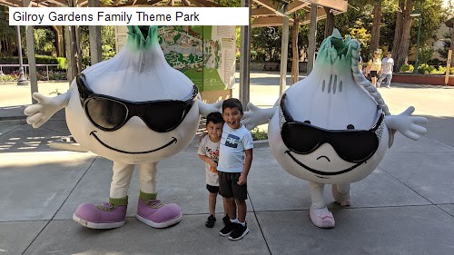 Gilroy Gardens Family Theme Park